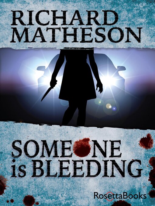 Title details for Someone is Bleeding by Richard Matheson - Wait list